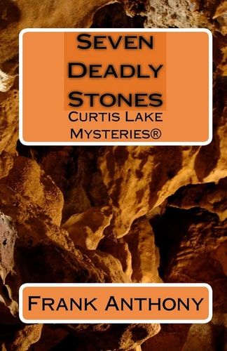 Seven Deadly Stones Curtis Lake Mysteries(r)