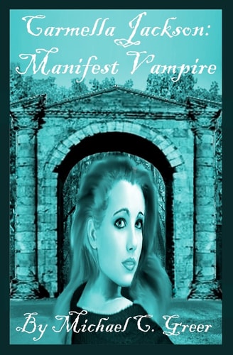 Carmella Jackson Manifest Vampire