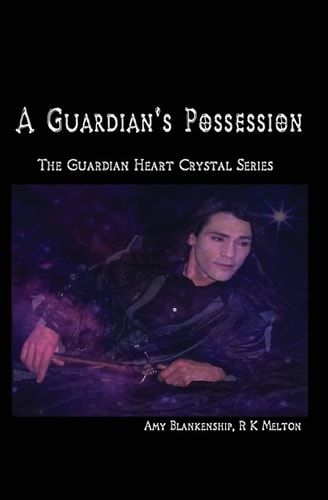 A Guardian's Possession The Guardian Heart Crystal Series