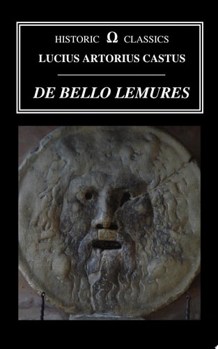 De Bello Lemures, Or The Roman War Against the Zombies of Armorica