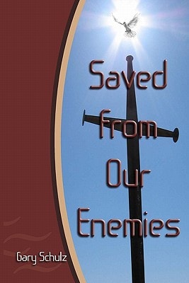 Saved from Our Enemies