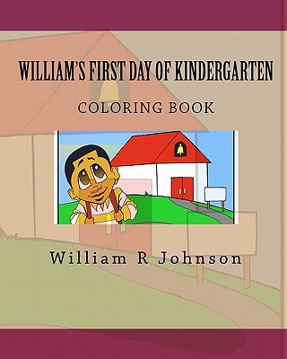 William's First Day of Kindergarten (Coloring Book) Coloring Book