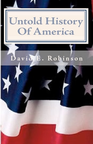 Untold History Of America Let The Truth Be Told