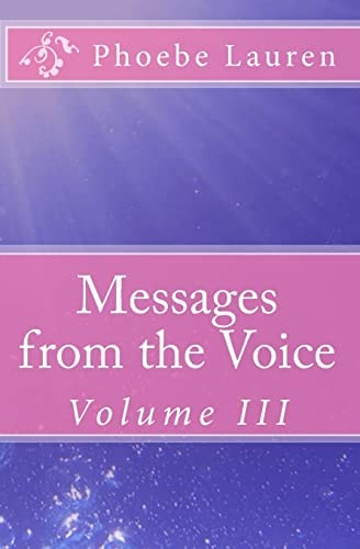 Messages from the Voice Volume III