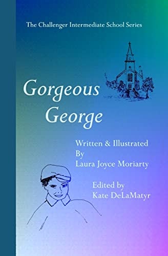 The Challenger Intermediate School Series Gorgeous George