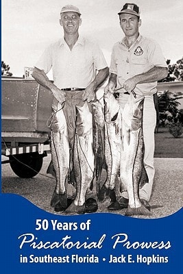 50 Years of Piscatorial Prowess in Southeast Florida