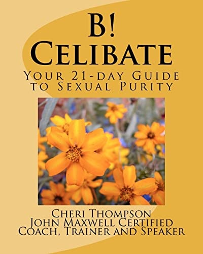 B! Celibate Your 21-Day Guide to Sexual Purity
