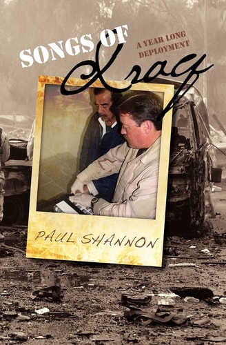 Songs Of Iraq A Year Long Deployment