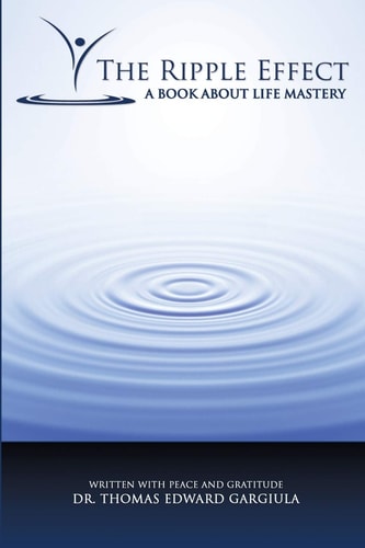 The Ripple Effect A Book About Mastery