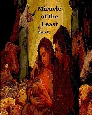 Miracle of the Least A Christmas Story