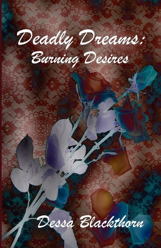 Deadly Dreams Burning Desires