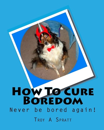 How To Cure Boredom