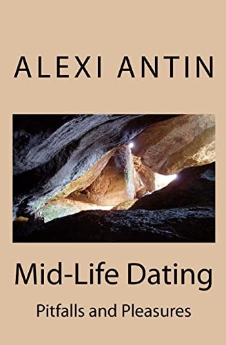 Mid-Life Dating Pitfalls and Pleasures