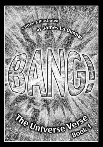 Bang! The Universe Verse: Book 1