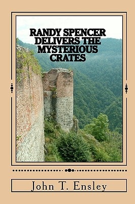 Randy Spencer Delivers the Mysterious Crates