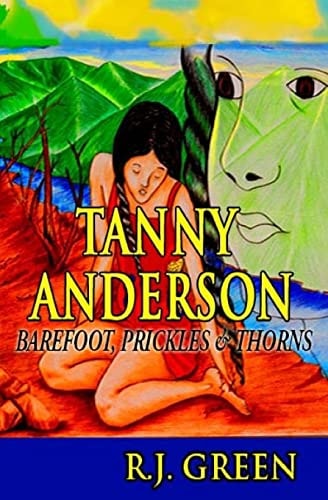 Tanny Anderson Barefoot, Prickles and Thorns
