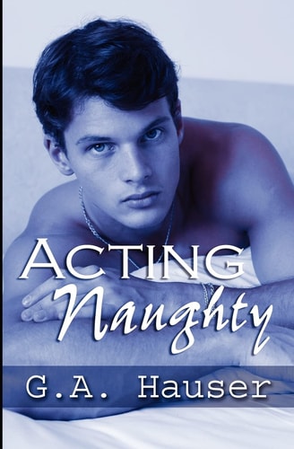 Acting Naughty Action! Series Book 1