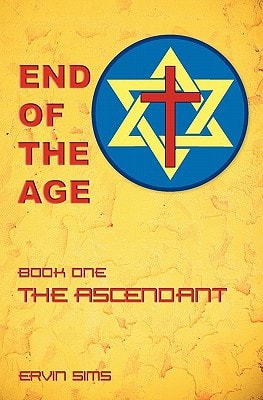 End of the Age Book One - The Ascendant