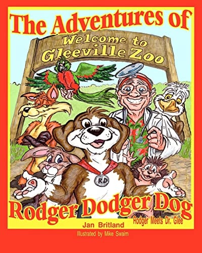 The Adventures of Rodger Dodger Dog Rodger Meets Dr. Glee