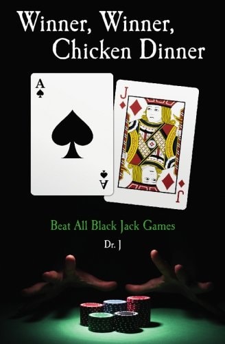 Winner, Winner, Chicken Dinner Beat All Black Jack Games