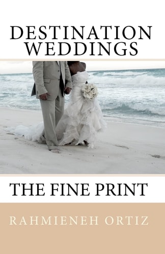 Destination Weddings... The Fine Print