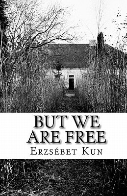 But We Are Free