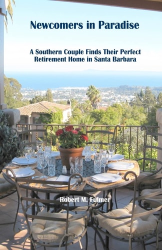 Newcomers in Paradise A Southern Couple Finds Their Perfect Retirement Home in Santa Barbara