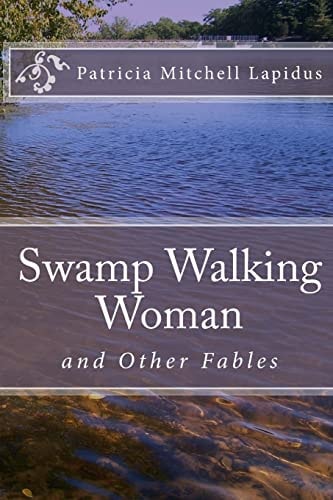 Swamp Walking Woman A Tall Woman Tale