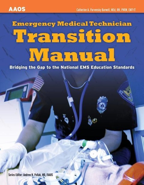 Emergency Medical Technician Transition Manual: .