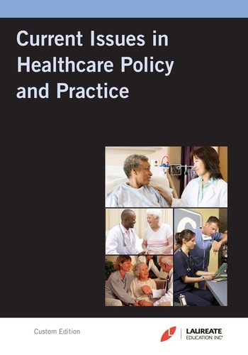 Laureate Custom Current Issues in Hc Policy & Practice