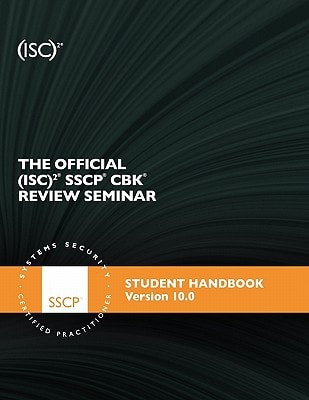 The Official (ISC)2 SSCP Review Seminar Student Manual V10
