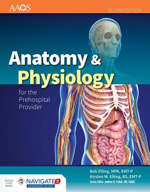 Anatomy & Physiology for the Prehospital Provider: .
