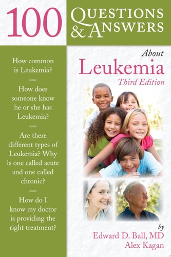 100 Questions and Answers about Leukemia