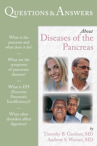 Questions and Answers about Diseases of the Pancreas
