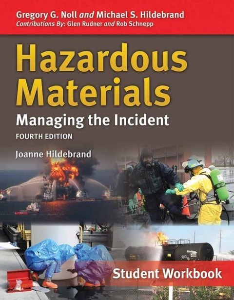 Hazardous Materials: Managing the Incident, Student Workbook: .