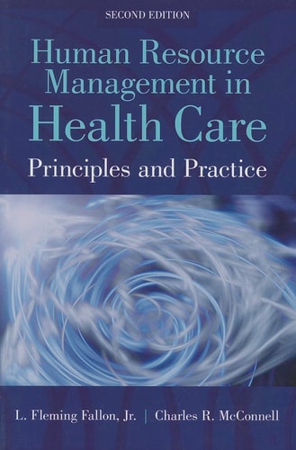 Human Resource Management in Health Care .