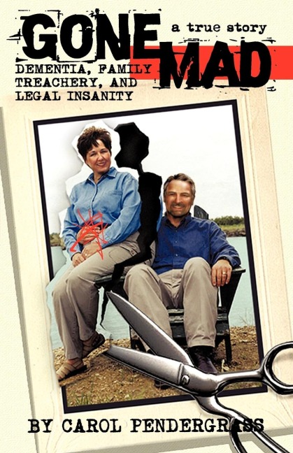 Gone Mad: Dementia, Family Treachery, and Legal Insanity