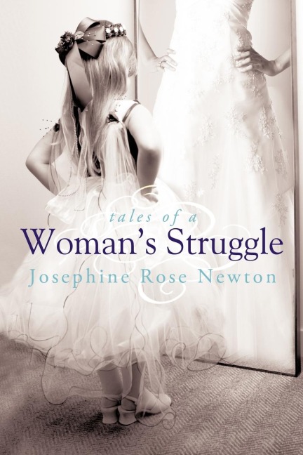 Tales of a Womans Struggle