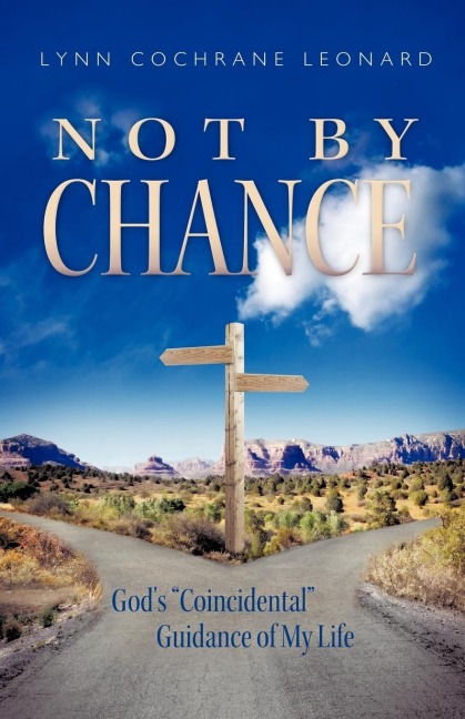 Not by Chance: God's Coincidental Guidance of My Life