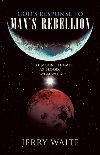 Gods Response to Mans Rebellion