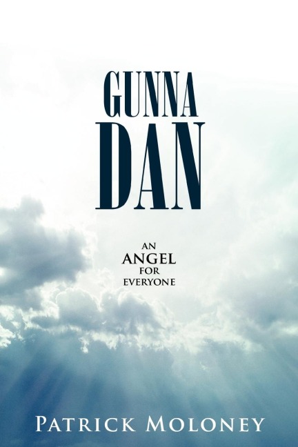 Gunna Dan: An Angel for Everyone