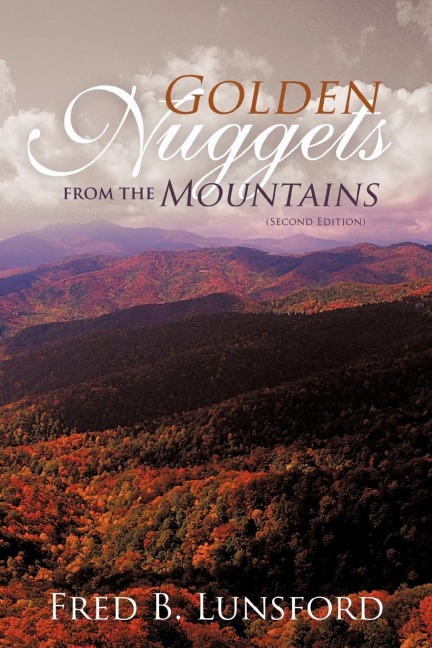 Golden Nuggets from the Mountains: (Second Edition)