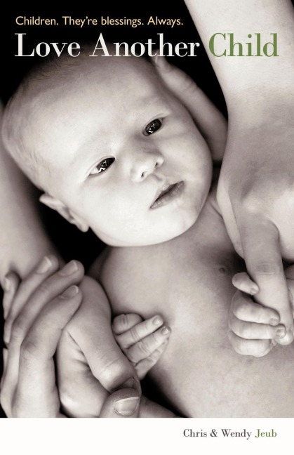 Love Another Child: Children. Theyre Blessings. Always.