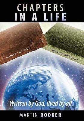 Chapters in a Life: Written by God, Lived by All