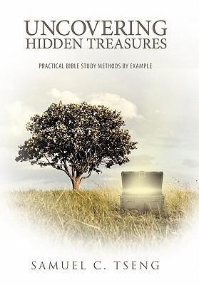 Uncovering Hidden Treasures: Practical Bible Study Methods by Example