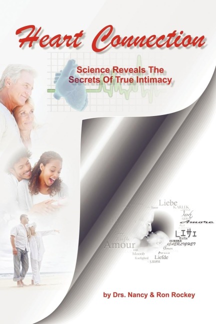 Heart Connection: Science Reveals the Secrets of True Intimacy