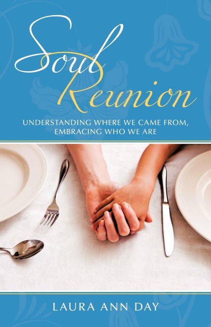 Soul Reunion: Understanding Where We Came From, Embracing Who We Are