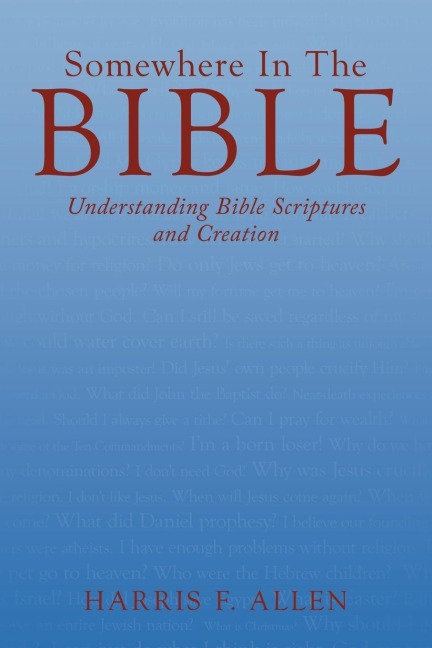 Somewhere in the Bible: Understanding Bible Scriptures and Creation