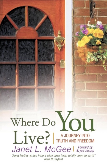 Where Do You Live?: A Journey Into Truth and Freedom