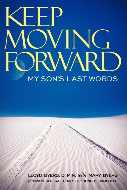 Keep Moving Forward: My Sons Last Words